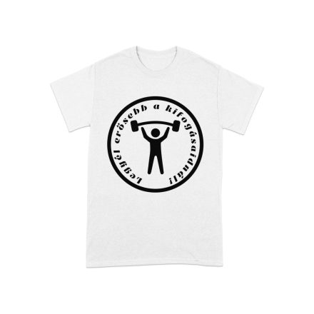 Erősebb a kifogásoknál humoros póló