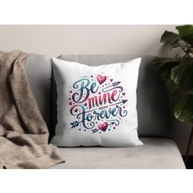 Légy az enyém örökké párnahuzat