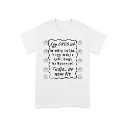 Okos nő humoros szublimációs póló Okos nő humoros szublimációs póló