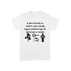 Pénz megront humoros szublimációs póló Pénz megront humoros szublimációs póló