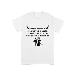 Hétfő reggel humoros szublimációs póló Hétfő reggel humoros szublimációs póló